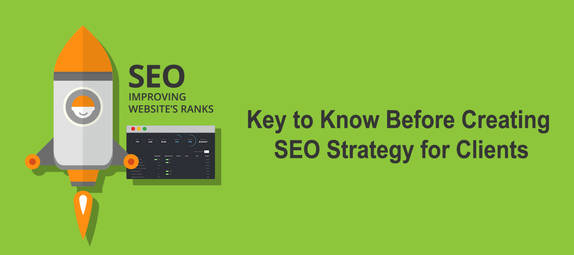Key to Know Before Creating SEO Strategy for Clients